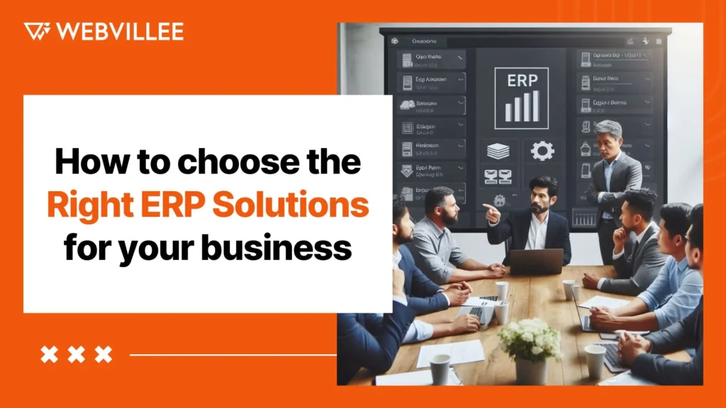How to choose Right ERP Solutions for your business