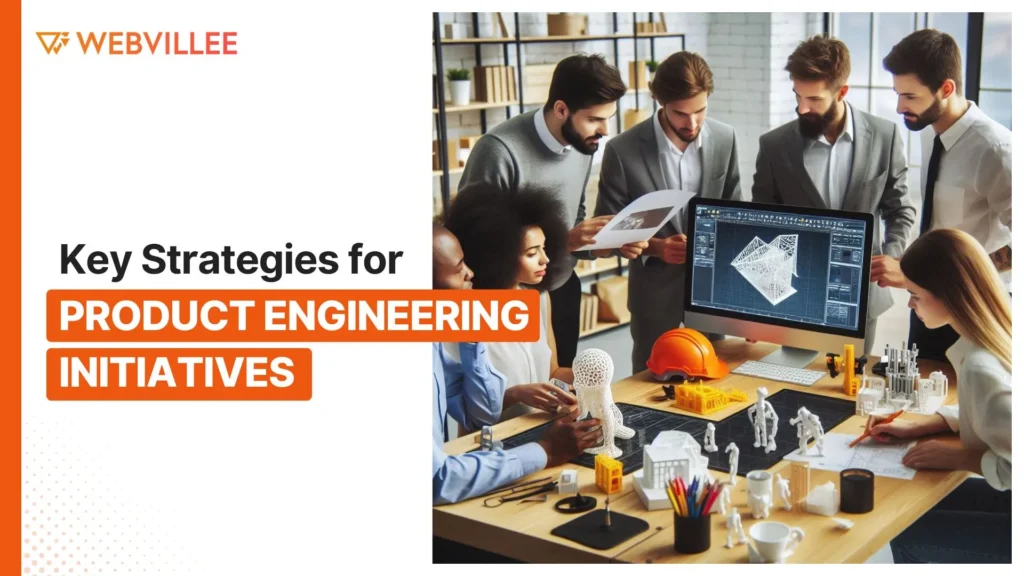 Key Strategies for Successful Product Engineering Initiatives
