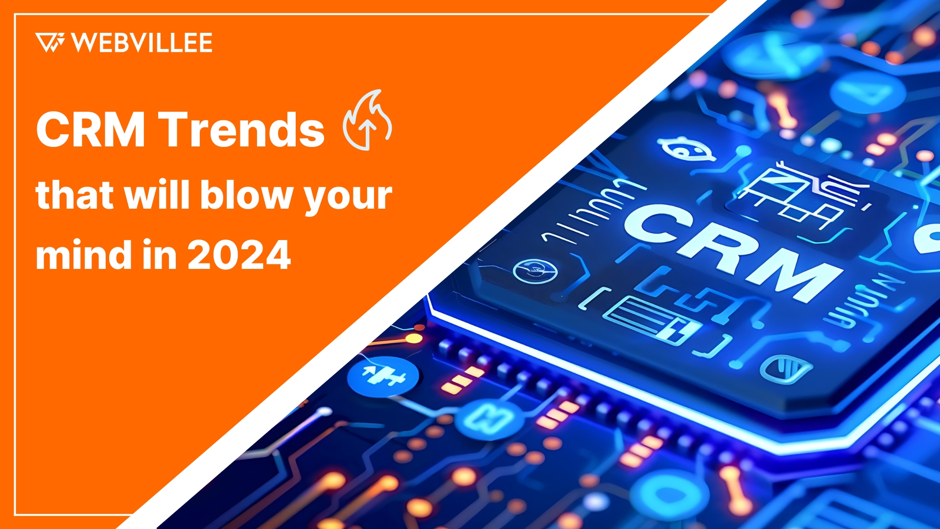 CRM Trends That Will Blow Your Mind In 2024