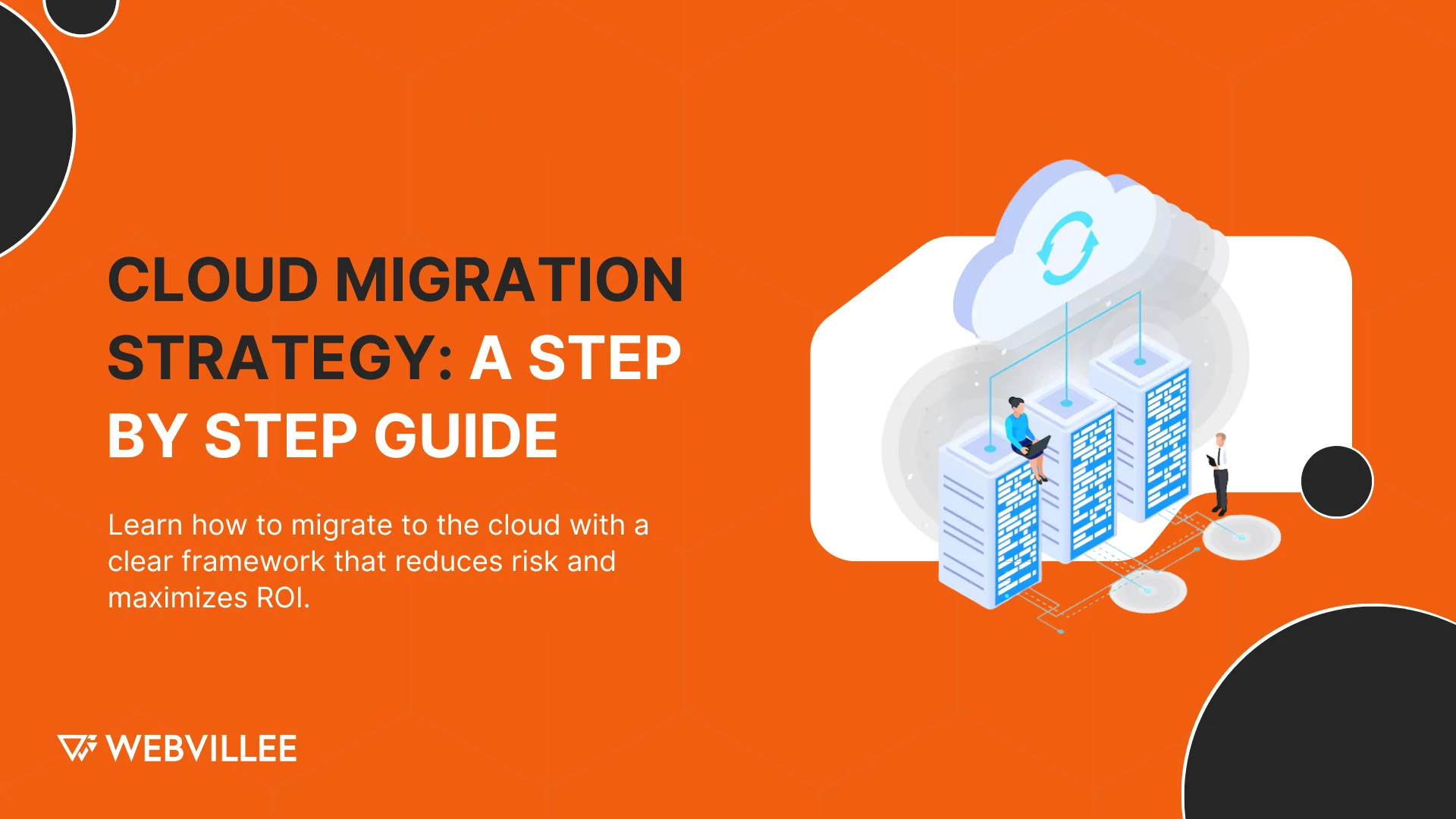 Cloud Migration Strategy The Step-By-Step Framework and Benefits