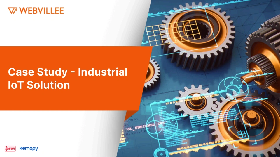 Webvillee Case Study - Industrial IoT Solution
