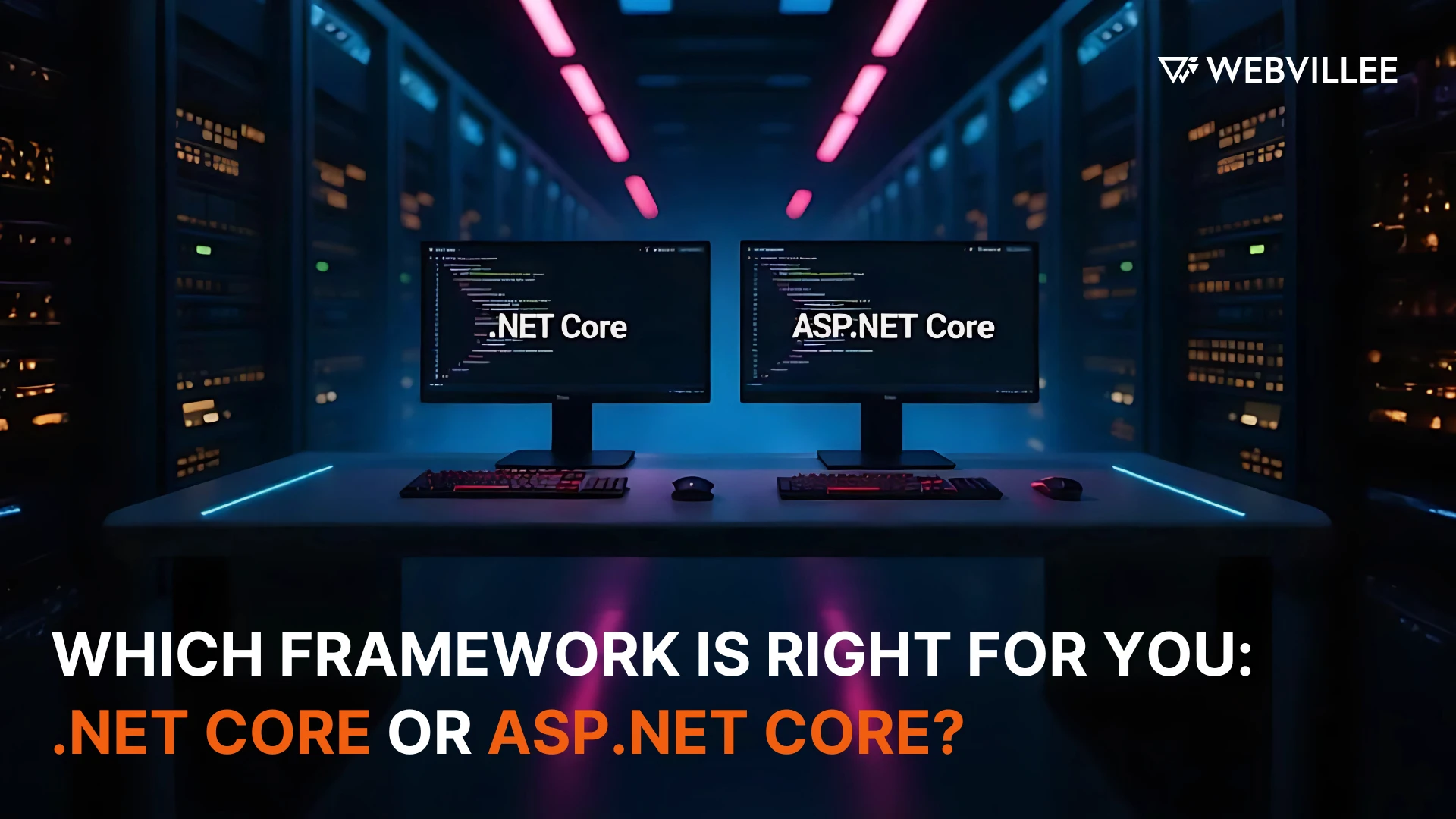 .NET Core vs ASP.NET Core in 2025: Key Differences and How to Choose