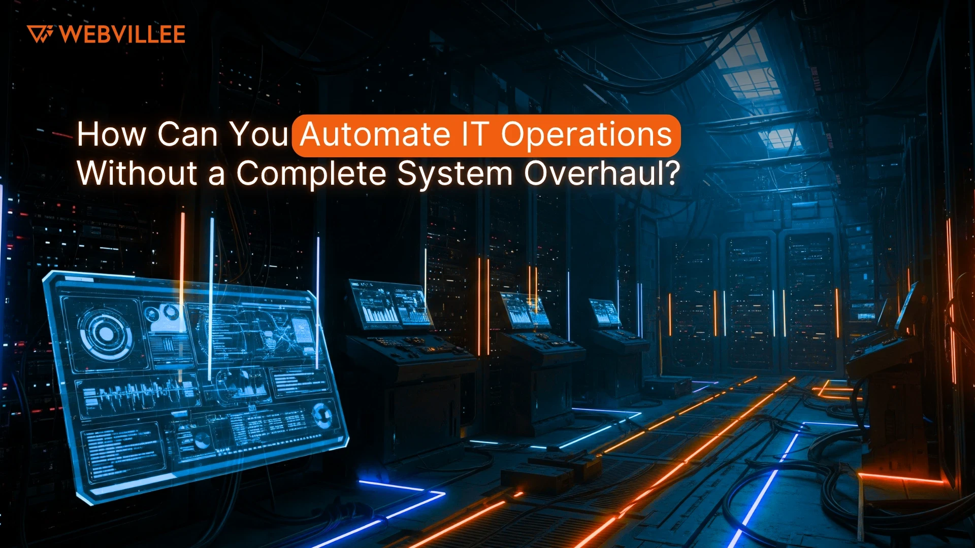 How Can You Automate IT Operations Without a Complete System Overhaul?