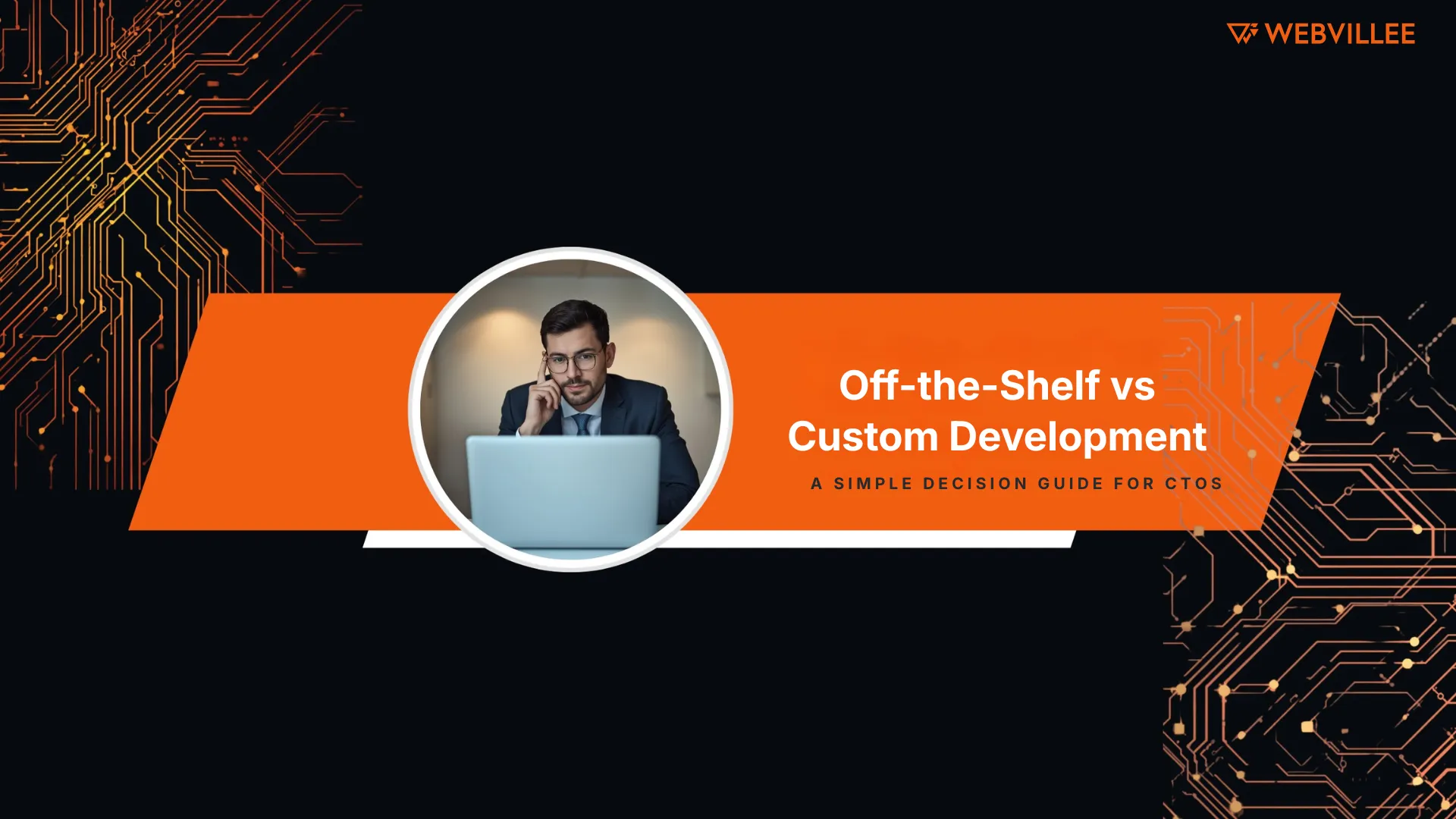 Custom Software Development vs Off-the-Shelf: A Simple Decision Guide for CTOs