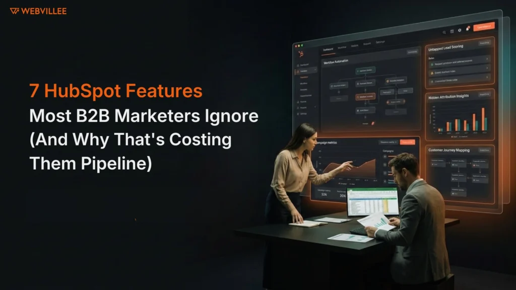 7 HubSpot Features Most B2B Marketers Ignore